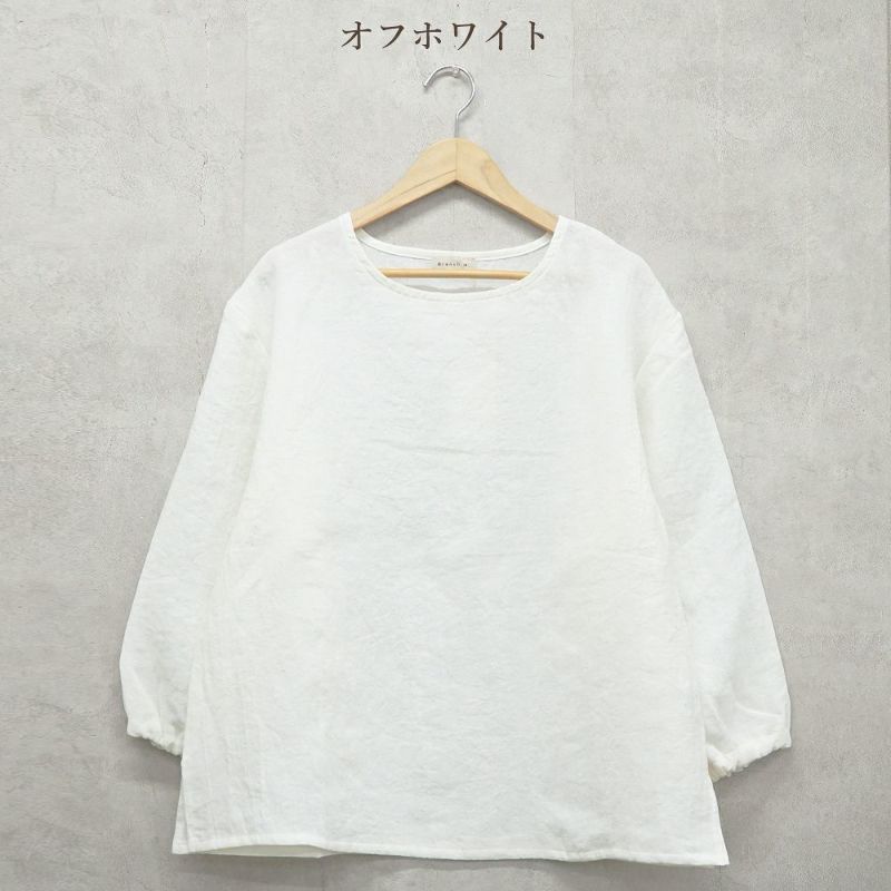Branch m‘.,ブランチエム,ナチュラル,30代,40代,50代,60代,リネン,ゆったり,ブラウス,リネンブラウス,長袖,プルオーバー,プルオーバーブラウス,袖ゴム